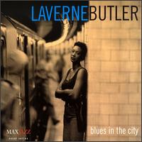 Laverne Butler - Blues in the City lyrics
