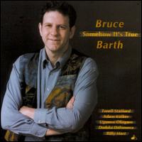 Bruce Barth - Somehow It's True lyrics