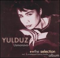 Yulduz Usmanova - The Selection Album lyrics