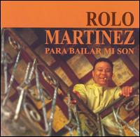 Rolo Martinez - Para Bailar Mi Son lyrics