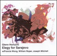Glenn Horiuchi - Elegy for Sarajevo lyrics