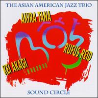 Asian American Jazz Trio - Sound Circle lyrics