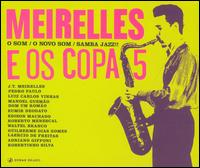 J.T. Meirelles - O Som/O Novo Som/Samba Jazz!! lyrics