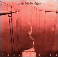 Cosa Nostra - Invisible Bridges lyrics