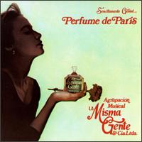 La Misma Gente - Perfume De Paris lyrics
