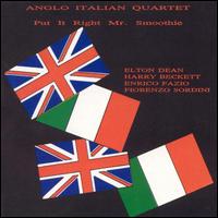 Anglo Italian Quartet - Put It Right, Mr. Smoothie lyrics