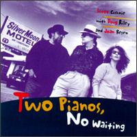 Scott Cushnie - Two Pianos, No Waiting lyrics