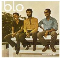 Blo - Phases: 1972-1982 lyrics