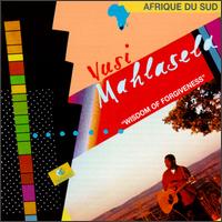 Vusi Mahlasela - Wisdom of Forgiveness lyrics