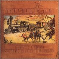 Texas Lone Star - Desperados Waiting for the Train lyrics