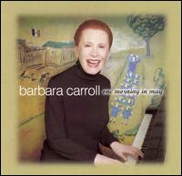 Barbara Carroll - One Morning in May lyrics