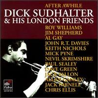 Dick Sudhalter - After Awhile lyrics