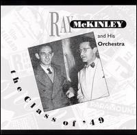 Ray McKinley - Class of '49 lyrics