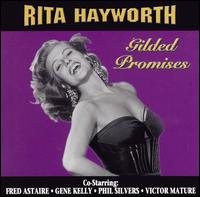 Rita Hayworth - Gilded Promises lyrics
