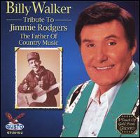Billy Walker - Tribute to Jimmie Rodgers lyrics