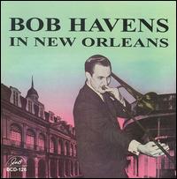 Bob Havens - Bob Havens in New Orleans lyrics