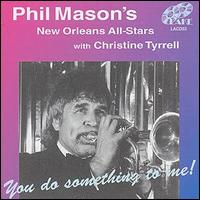 Phil Mason - You Do Something to Me lyrics