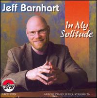 Jeff Barnhart - In My Solitude, Vol. 16: Arbors Piano Series lyrics