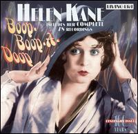Helen Kane - Boop-Boop-A-Doop: 27 Original Mono Recordings 1928-1951 lyrics