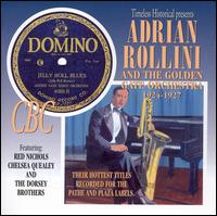 Adarin Rollini and the Golden Gate Orchestra - 1924-1927: Their Hottest Titles Recorded for the Pathe and Plaza Labels lyrics