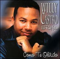 Willy Castro - Como Te Olvido lyrics