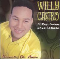 Willy Castro - El Rey Joven de la Bachata lyrics