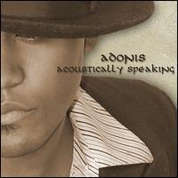 Adonis - Acoustically Speaking lyrics