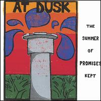 At Dusk - The Summer of Promises Kept lyrics