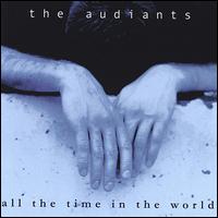 The Audiants - All the Time in the World lyrics