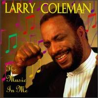 Larry Coleman - Music in Me lyrics