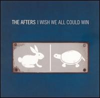 The Afters - I Wish We All Could Win lyrics