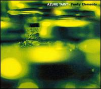 Azure Taint - Funky Elements lyrics