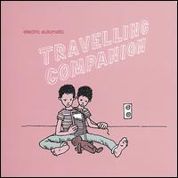 Electric Automatic - Travelling Companion lyrics