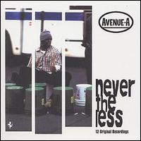 Avenue A - Never the Less lyrics