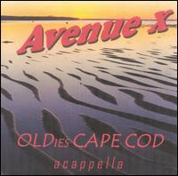 Avenue X - Oldies Cape Cod Acappella lyrics