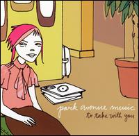 Park Avenue Music - To Take With You lyrics
