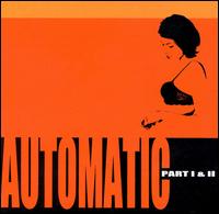 Automatic - Part I & II lyrics