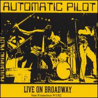 Automatic Pilot - Live on Broadway lyrics
