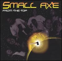 Small Axe - From the Top lyrics