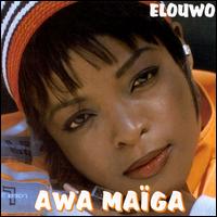 Awa Maga - Elouwo lyrics