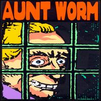 Aunt Worm - Saucy Young Lady lyrics