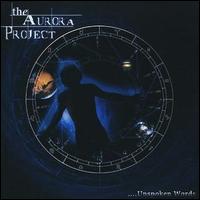 The Aurora Project - Unspoken Words [Bonus Tracks] lyrics