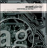 Avant Garde - Certified and Tested lyrics