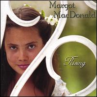 Margot MacDonald - Rising lyrics