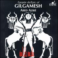 Abed Azri - Epic of Gilgamesh lyrics