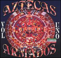 Aztecas - Armados, Vol. 1 lyrics