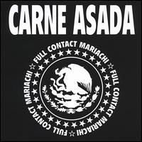 Carne Asada - Full Contact Mariachi lyrics