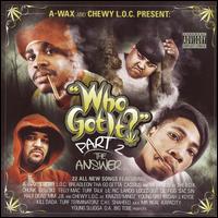 A-Wax - Who Got It, Pt. 2: The Answer lyrics