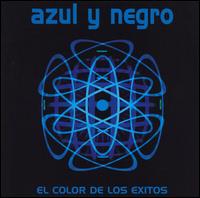 Azul y Negro - El Color de los Exitos lyrics