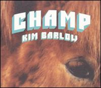 Kim Barlow - Champ lyrics
